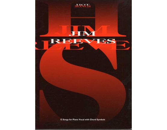 6129 | Jim Reeves - Hot Songs Book - 12 Songs for Piano and Vocal with Guitar Chord boxes