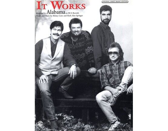 6142 | It Works - Featuring Alabama - Original Sheet Music Edition