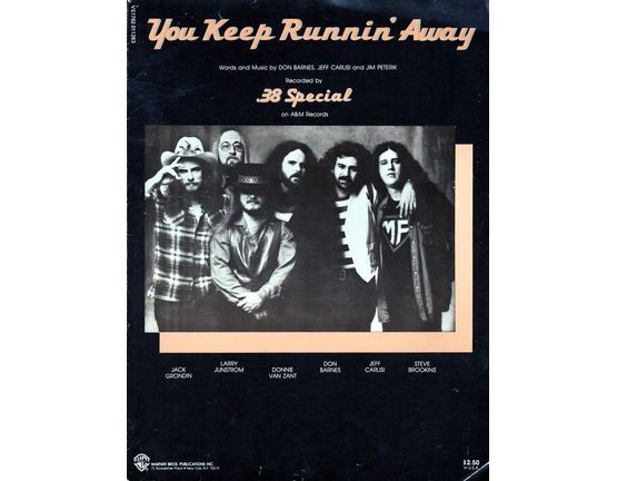 6142 | You keep Runnin' Away - Recorded by .38 Special on A & M Records