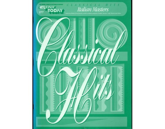 6145 | Classical Hits Italian Masters - EZ Play Today Series No. 277 - For All Organs, Pianos and Electric Keyboards