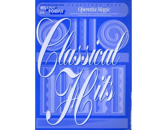 6145 | Classical Hits - Operetta Magic - EZ Play Today Series No. 276 - For All Organs, Pianos and Electric Keyboards