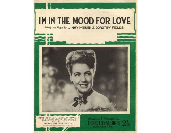 6146 | I'm in the mood for Love - Broadcast and Recorded by Dorothy Squires on Parlophone F 2257 - For Piano and Voice with Ukulele chord symbols