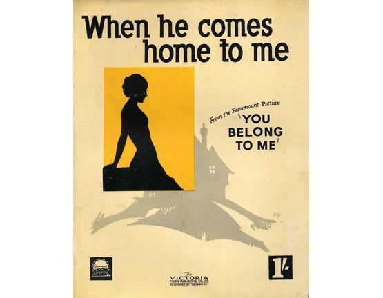6188 | When he Comes Home to Me - From the Paramount Picture 'You Belong to Me'