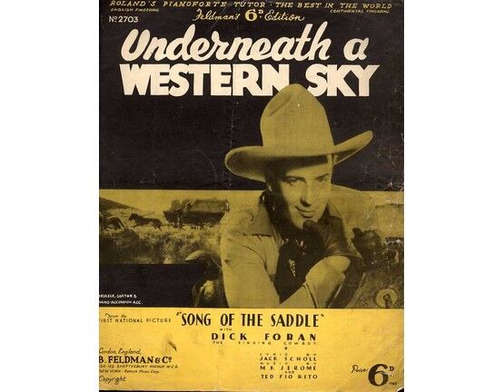 6192 | Underneath a Western Sky - Song from the National Picture "Song of the Saddle" - Featuring Dick Foran the Singing Cowboy
