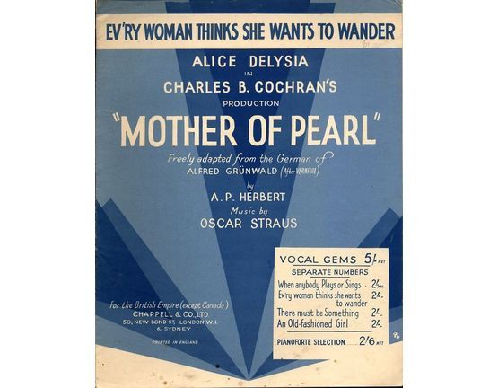 6223 | Ev'ry Woman Thinks She Wants To Wander, Alice Delysia in Charles B. Cochrans Production "Mother of Pearl"