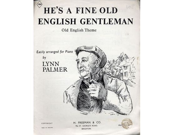 6226 | He's A Fine Old Old English Gentleman - Old English Theme