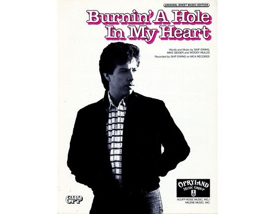 6229 | Burnin' a hole in my Heart - Featuring Skip Ewing - Original Sheet Music Edition