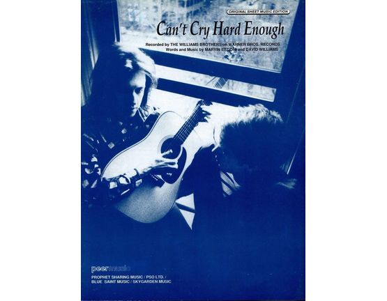 6229 | Can't Cry Hard Enough - Featuring The Williams Brothers - Original Sheet Music Edition