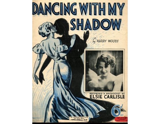 6360 | Dancing With My Shadow - Featuring Miss Elsie Carlisle