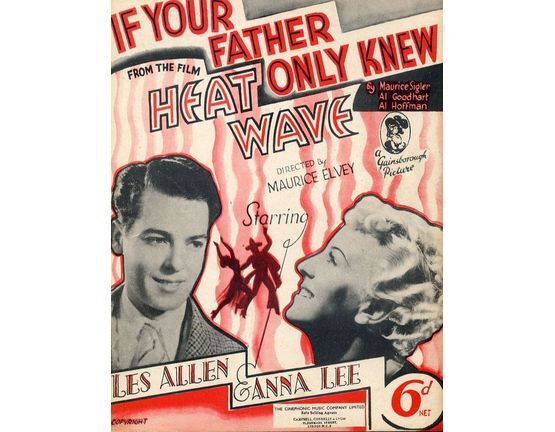 6360 | If your Father only knew - From the film "Heat wave" directed by Maurice Elvey, starring Les Allen and Anna lee - Song for Piano and Voice with Ukulel