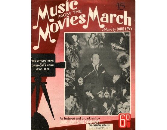 6360 | March "Music from the Movies" - The Official Theme of the Gaumont British News Reel - Featuring Louis Levy - Piano Solo