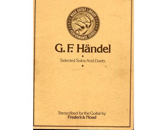 6502 | G. F. Händel - Selected Solos and Duets - Noad Guitar Library Performance Series - Guitar