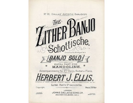 6520 | The Zither Banjo Schottische - Banjo Solo with Extra Part for Mandoline, and Accompaniments for 2nd Banjo, Guitar or Piano - No. 91 Dallas Artistic Banjoist