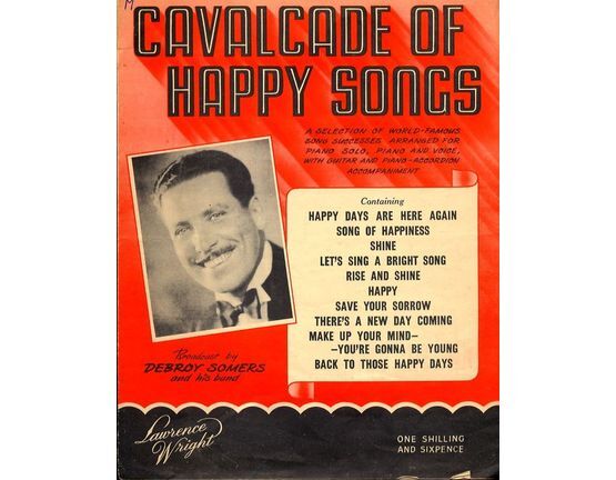 6543 | Cavalcade of Happy Songs - A Selection of World-Famous Songs Successes arranged for Piano Solo, Piano and Voice with Guitar and Piano accordion Accomp