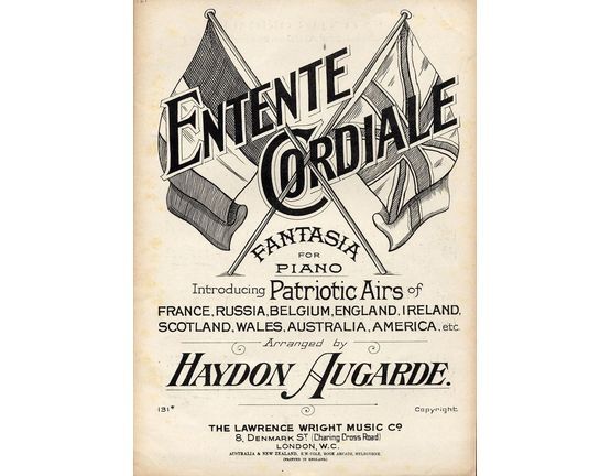 6543 | Entente Cordiale - Fantasia for Piano - Including Patriotic Airs of France,Russia,Belgium,England,Ireland,Scotland,Wales,Australia,America Etc