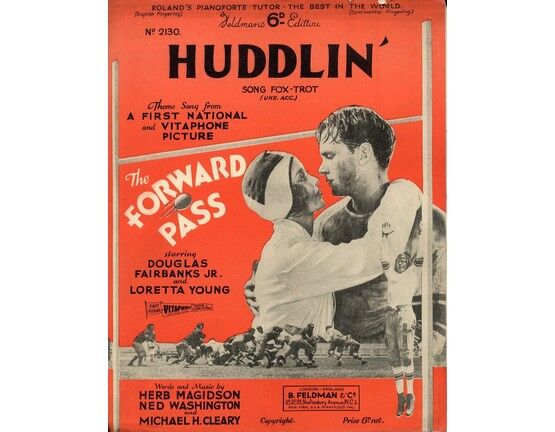 6621 | Huddlin' - Song from a First National & Vitaphone Picture 'The Forward Pass' - Featuring Douglas Fairbanks Jr. & Loretta Young