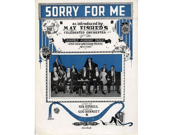 6633 | Sorry for Me - As introduced by Max Fishers celebrated Orchestra of the Ziegfield Midnight Frolic atop New Amsterdam Theatre, New York - For Piano and