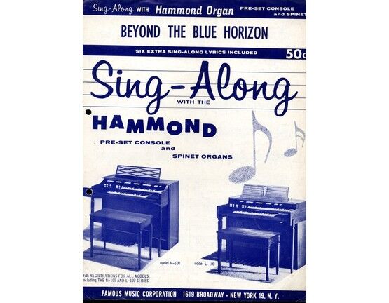 6680 | Beyond the Blue Horizon -Written for the Hammond Organ inc. six extra sing a long lyrics