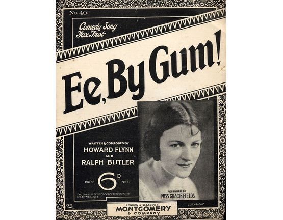 6707 | Ee, By Gum! - Comedy Fox Trot Song - Featuring Miss Gracie Fields