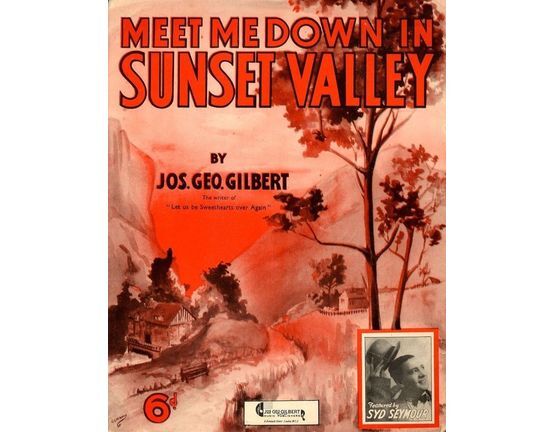 6728 | Meet Me down in Sunset Valley - Featuring Syd Seymour