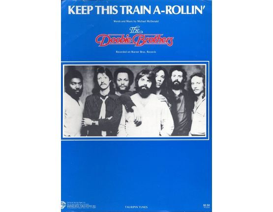 6751 | Keep this Train A-Rollin' - Featuring the Doobie Brothers - Song