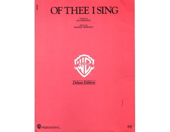 6751 | Of Thee I Sing - Song from 'Of thee I Sing" - A musical comedy - Deluxe Edition