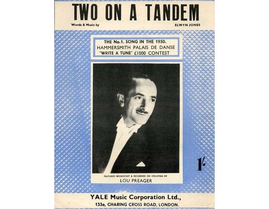 6761 | Two on a Tandem - Featuring Lou Preager - The No. 1 song in the Hammersmith Palais de Danse "Write a Tune"  Contest