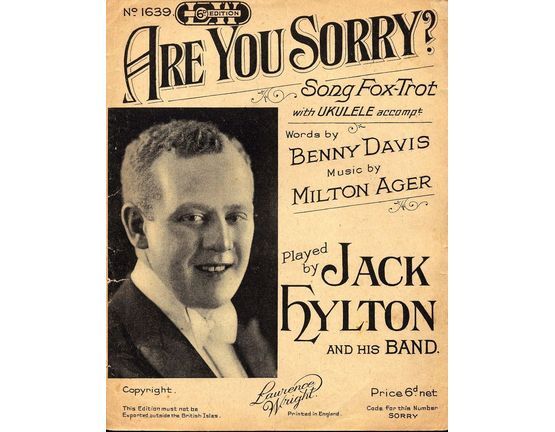 6764 | Are You Sorry? - Fox-Trot Song with Ukulele Accompaniment - Featuring Jack Hylton and His Band