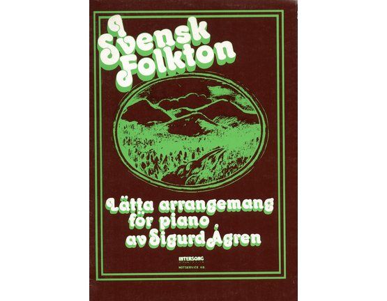 6795 | I Svensk Folkton - Det bästa av Svensk folkmusik tillrättalagt för undervisning (The best of Swedish folk music adapted for teaching) - Piano Solos