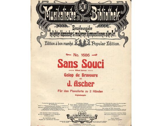 6805 | Sans Souci (Without Sorrows) - Galop de Bravoure - For Piano - Musikalische 20 Pfennig Bibliothek - No. 1686