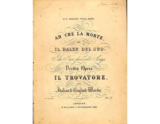 6806 | Ah Che La Morte and Il Balen Del Suo - The Two Favourite Songs from Verdi's Opera "Il Trovatore" with Italian and English Words
