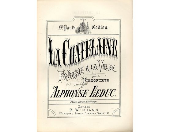 6806 | La Chatelaine - Fantaise a la valse pour le Pianoforte - The St. Pauls Edition