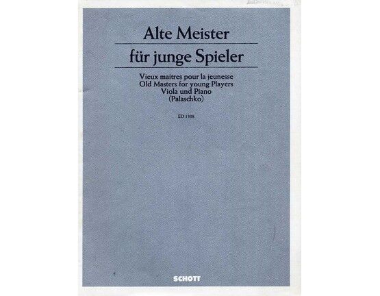 6847 | Alte Meister fur Junge Spieler (Old Masters for Young Players) - Easy Classical Pieces for Viola and Piano - Edition Schott 1338