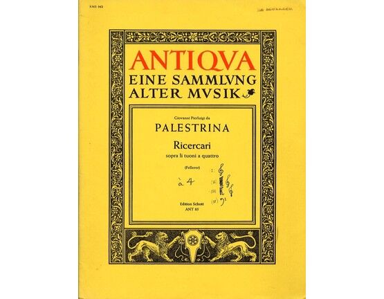6847 | Antiqva - Eine Sammlung alter Musik - Ricercari - Sopra li Tuoni a Quattro (For SATB and Piano Accompaniment) - Edition Schott ANT 85
