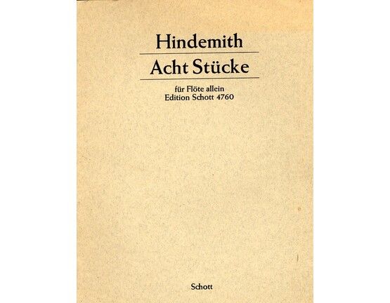 6847 | Hindemith - Acht Stücke - Eight Pieces - Flute Solo - Edition Schott 4760