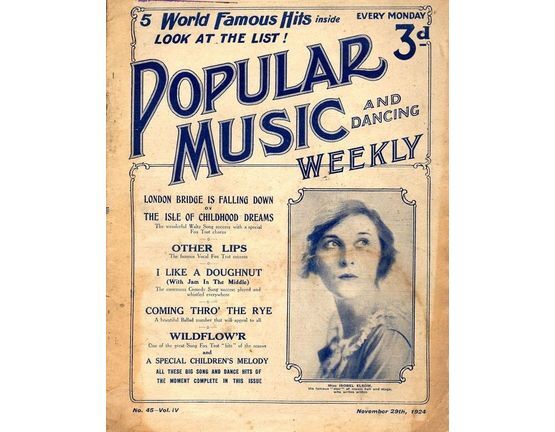 6855 | Popular Music and Dancing Weekly - November 29th 1924 - No. 45, Vol. IV - Featuring Miss Isobel Elsom