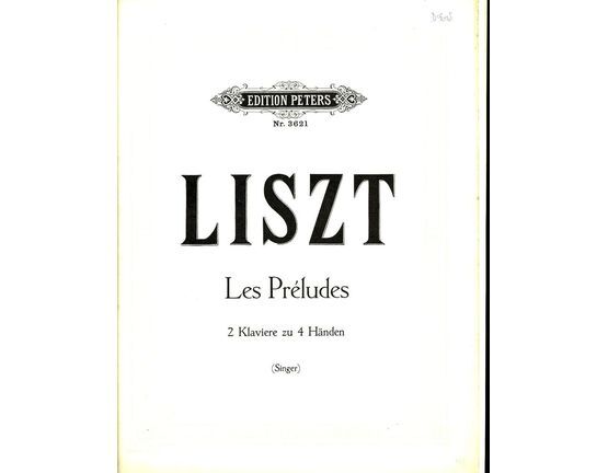 6868 | Liszt  - Les Preludes - Fur 2 Klavier Zu 4 Handen (Two Pianos Four Hands) - Edition Peters No. 3621