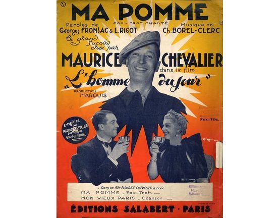 6944 | Ma Pomme - Fox Trot Chante - Creation Maurice Chevalier dans le film "L'Homme du Jour" - For Piano and Voice - French Lyrics - Maurice Chevalier dans