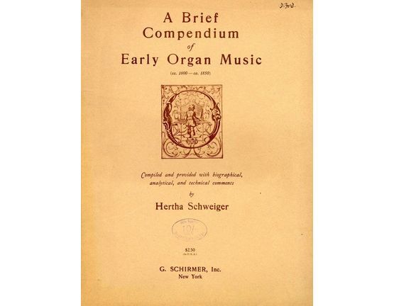6953 | A Brief Compendium of Early Organ Music (1800 - 1850) - Provided with Biographical, Analytical and technical comments