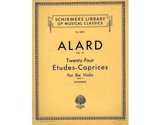 6953 | Alard - Op. 41 - Twenty-Four Études-Caprices for the Violin - Book I - Schirmer's Library of Musical Classics - Vol. 1389a