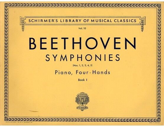 6953 | Beethoven - Symphonies - Piano Duet - Book 1 - No.s 1 to 5 - Schirmer's Library of Musical Classics Vol. 10