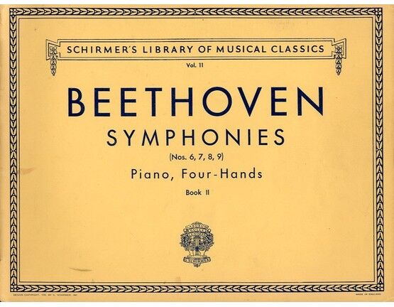 6953 | Beethoven - Symphonies - Piano Duet - Book 1 - No.s 6 to 9 - Schirmer's Library of Musical Classics Vol. 11