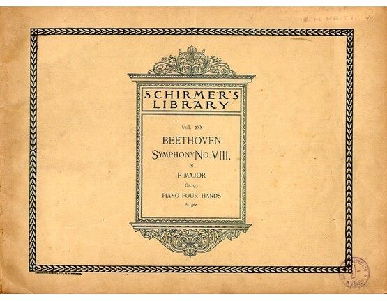 6953 | Beethoven - Symphony No. VIII in F Major - Op. 93 - Arranged for Piano Duet - Schirmer's Library Vol. 288
