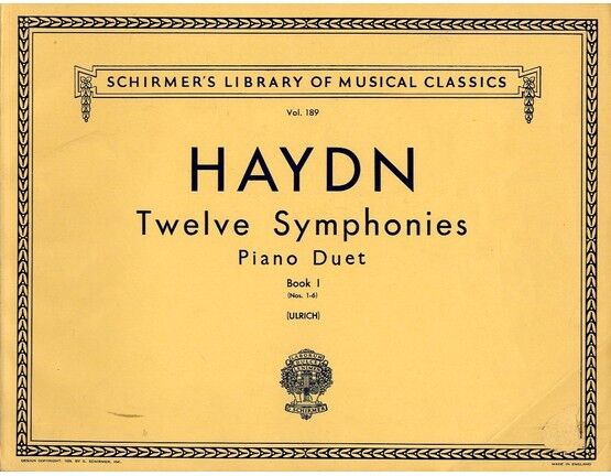 6953 | Haydn - Twelve Symphonies - Piano Duet - Book 1 - No.s 1 to 6 - Schirmer's Library of Musical Classics Vol. 189