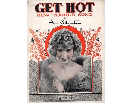 6969 | Get Hot - New Toddle Song Featuring "Bee Palmer" - from The Musical "Zeigfeld Midnight Frolic"