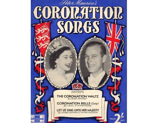 6990 | Peter Maurice's Coronation Songs - For Piano and Voice - With Accordion Accompaniment - Featuring Queen Elizabeth II and Prince Phillip