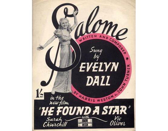 6990 | Salome - Song as performed by Evelyn Dall in the new film "He Found a Star" with Vic Oliver and Sarah Churchill