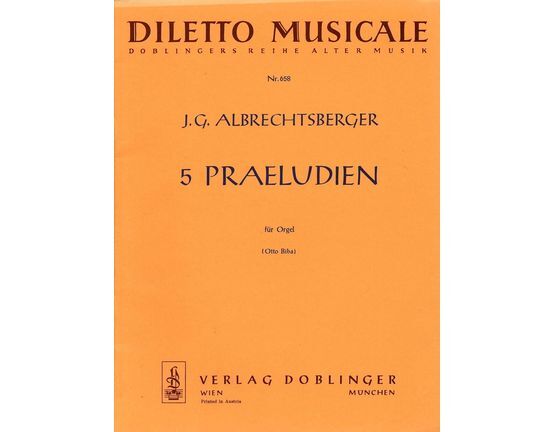 7045 | 5 Praeludien - fur Orgel - Diletto Musicale Doblingers Reihe Alter Musik No. 658
