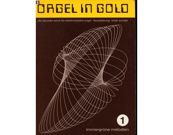 7052 | Orgel In Gold - die aktuelle serie fur elektronische orgel - Immergrune Melodien 1