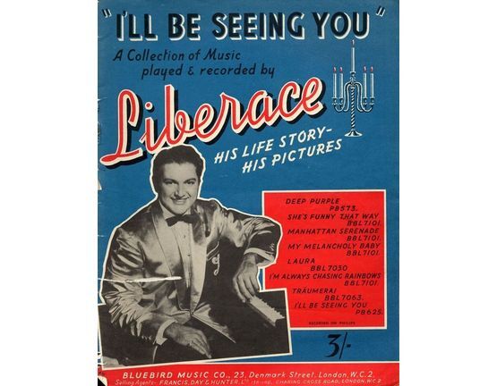 7077 | I'll Be Seeing You - A Collection of Music played and recorded by Liberace - His Life Story, His Pictures